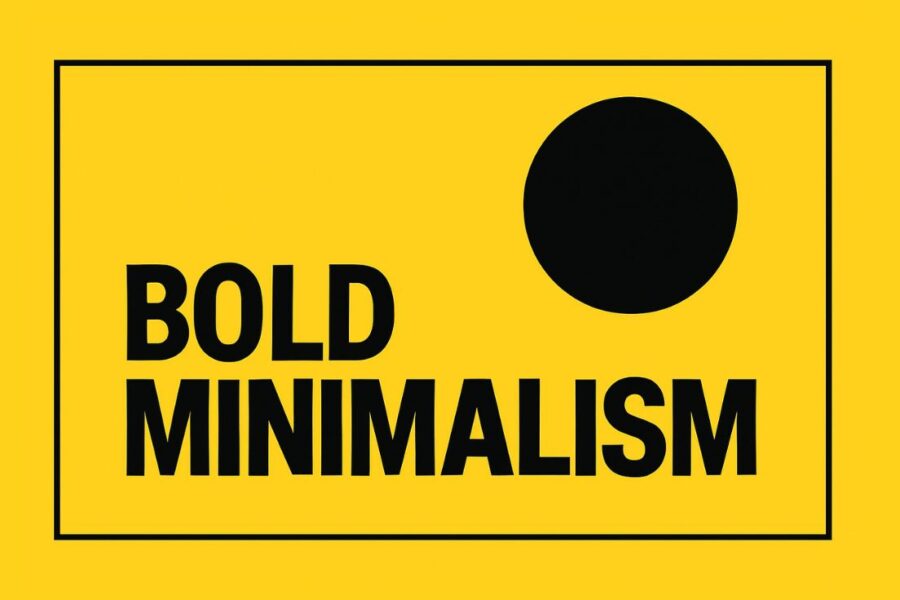 Bold minimalism